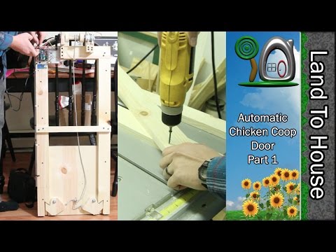 You are currently viewing Amazing Automatic Chicken Coop Door Part 1/7